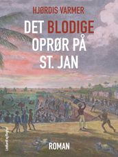 Det blodige oprør pa St. Jan