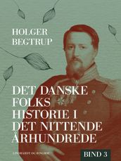 Det danske folks historie i det nittende arhundrede. Bind 3