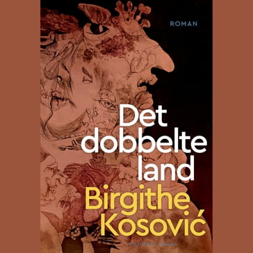 Det dobbelte land - Birgithe Kosovic