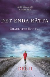 Det enda rätta - Del 2