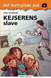 Det fortryllede slot 6: Kejserens slave