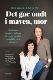 Det gør ondt i maven, mor