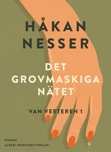 Det grovmaskiga nätet - Hakan Nesser - John Eyre