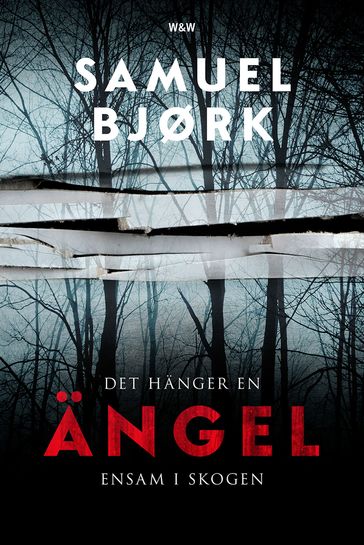 Det hanger en angel ensam i skogen - Samuel Bjork