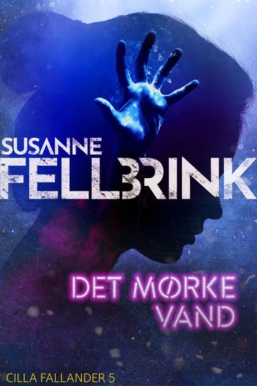 Det mørke vand - 5 - Susanne Fellbrink