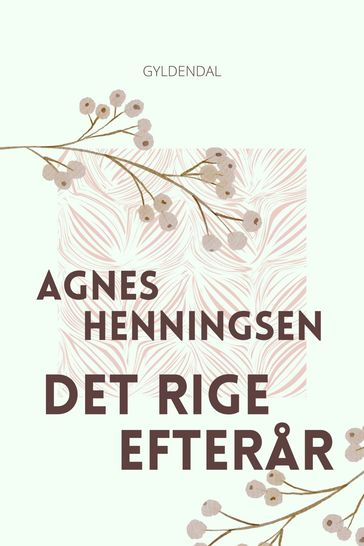 Det rige efterar - Agnes Henningsen