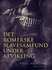 Det romerske slavesamfund under afvikling