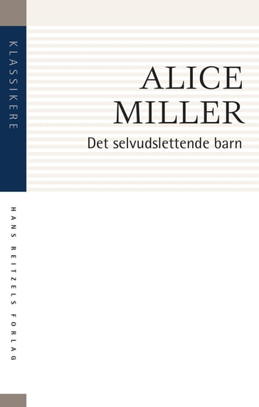 Det selvudslettende barn - Alice Miller