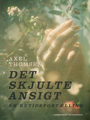 Det skjulte ansigt - Axel Thomsen