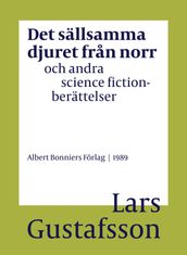 Det sällsamma djuret fran norr och andra science fictionberättelser