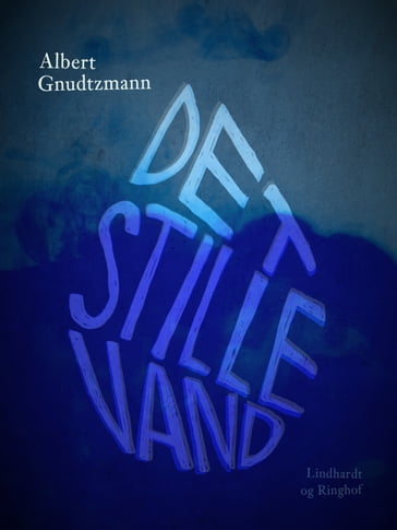 Det stille vand - Albert Gnudtzmann