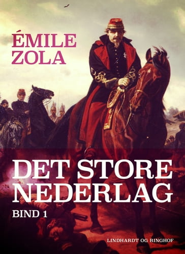 Det store nederlag - bind 1 - Emile Zola