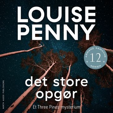 Det store opgør - Louise Penny
