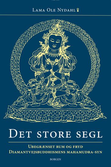 Det store segl - Lama Ole Nydahl