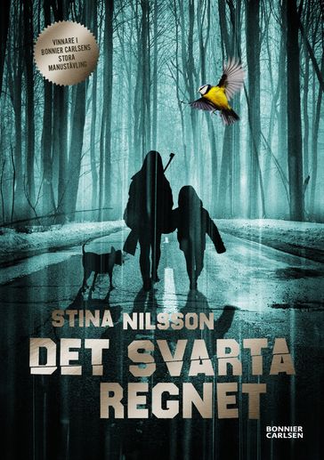 Det svarta regnet - Niklas Lindblad - Stina Nilsson