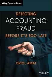 Detecting Accounting Fraud Before It s Too Late