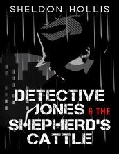 Detective Jones and the Shepherd