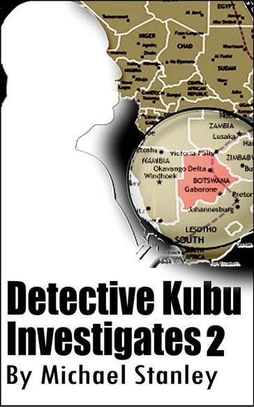 Detective Kubu Investigates 2 - Michael Stanley.