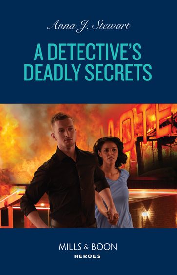 A Detective's Deadly Secrets (Honor Bound, Book 8) (Mills & Boon Heroes) - Anna J. Stewart