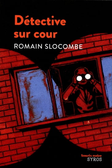 Détective sur cour - Romain Slocombe