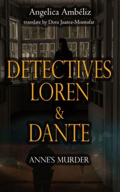 Detectives Loren & Dante: Anne