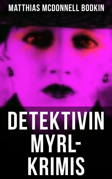 Detektivin Myrl-Krimis - Matthias McDonnell Bodkin