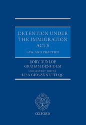 Detention under the Immigration Acts: Law and Practice