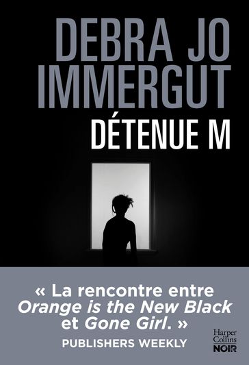 Détenue M - Debra Jo Immergut