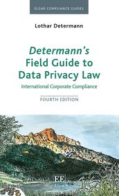 Determann s Field Guide To Data Privacy Law