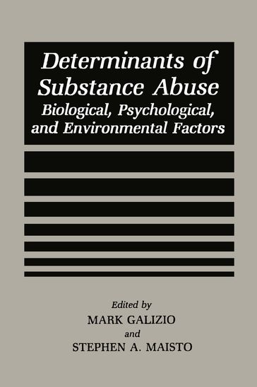 Determinants of Substance Abuse