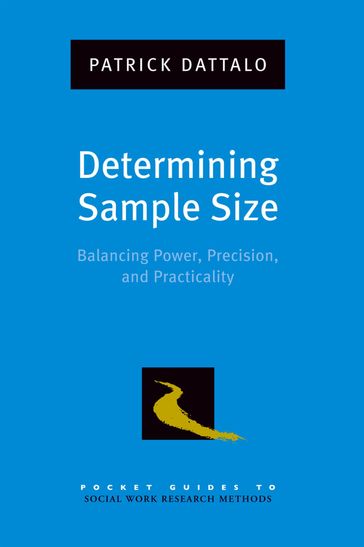 Determining Sample Size: Balancing Power, Precision, and Practicality - Patrick Dattalo