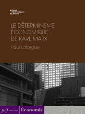 Le Déterminisme économique de Karl Marx