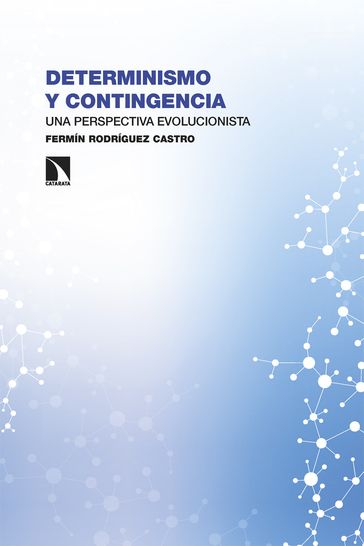 Determinismo y contingencia - Fermín Rodríguez Castro