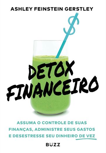 Detox financeiro - Ashley Feinstein Gerstley