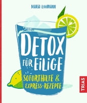 Detox für Eilige