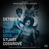 Detroit  67 - The Year that changed Soul (Unabridged)