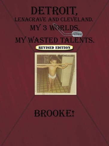 Detroit, Lenacrave and Cleveland - Brooke