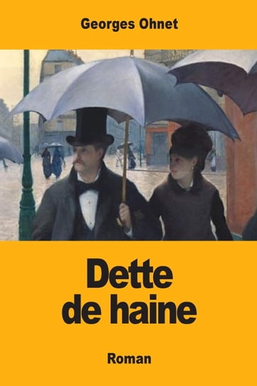 Dette de haine - Georges Ohnet