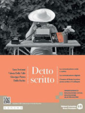 Detto scritto. Per le Scuole superiori. Con e-book. Con espansione online