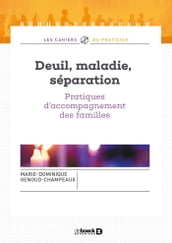 Deuil, maladie, séparation : Pratiques d accompagnement des familles