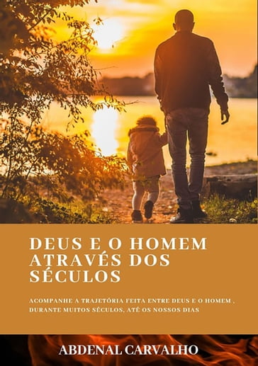 Deus E O Homem Através Dos Séculos - abdenal Carvalho