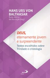 Deus, eternamente jovem e surpreendente