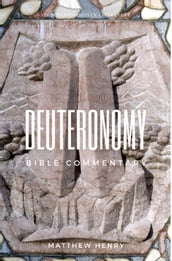 Deuteronomy - Complete Bible Commentary Verse by Verse