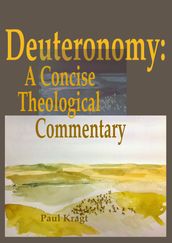 Deuteronomy: A Concise Theological Commentary
