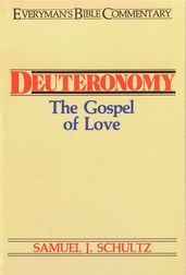 Deuteronomy- Everyman s Bible Commentary