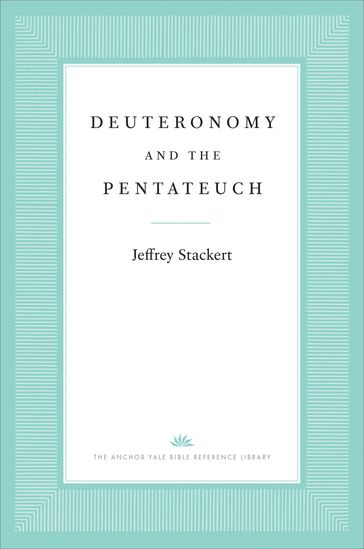 Deuteronomy and the Pentateuch - Jeffrey Stackert - John Collins