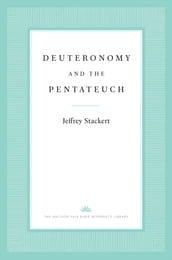 Deuteronomy and the Pentateuch