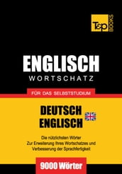 Deutsch-Englischer (BR) Wortschatz für das Selbststudium - 9000 Wörter