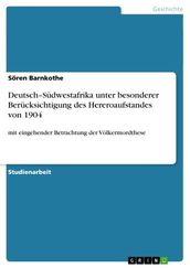 Deutsch-Südwestafrika unter besonderer Berücksichtigung des Hereroaufstandes von 1904