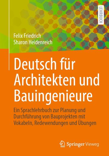 Deutsch für Architekten und Bauingenieure - FELIX FRIEDRICH - Sharon Heidenreich